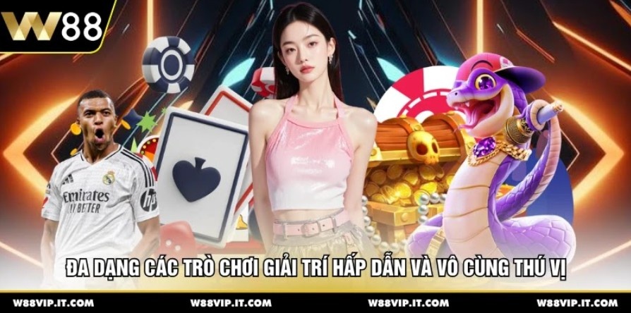 Đa dạng các trò chơi giải trí hấp dẫn và vô cùng thú vị